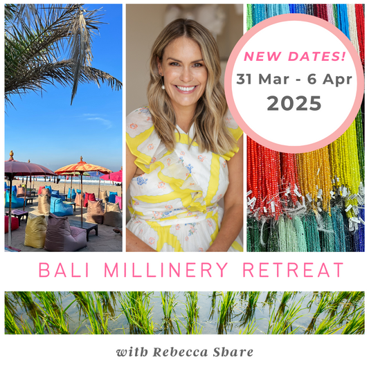 Bali Millinery Retreat 31 March - 6 April 2025 - DEPOSIT