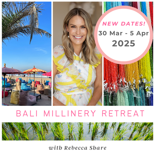 Bali Millinery Retreat 30 March - 5 April 2025 - DEPOSIT