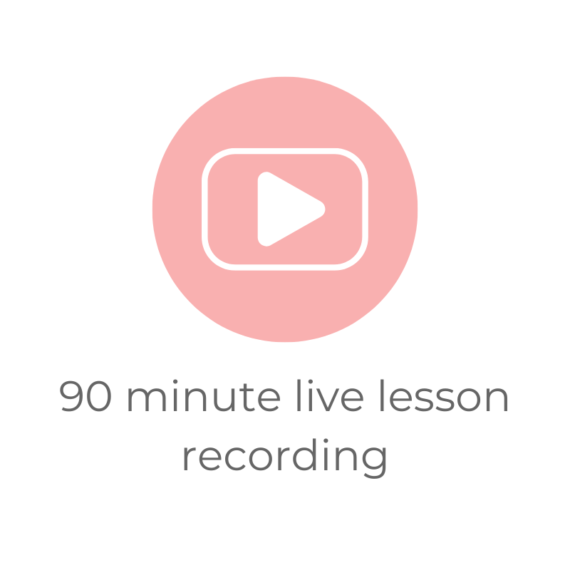 Pink circle with a white play button inside, labeled '90 minute live lesson recording' on a white background.